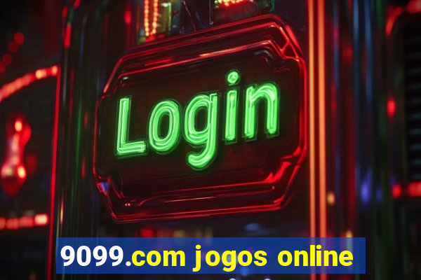 9099.com jogos online